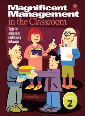 Janet Bruce - Magnificent Management in the Classroom Bk 2, Häftad