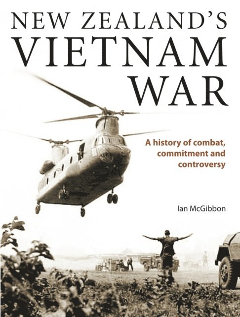 Ian McGibbon - New Zealand's Vietnam War, E-bok