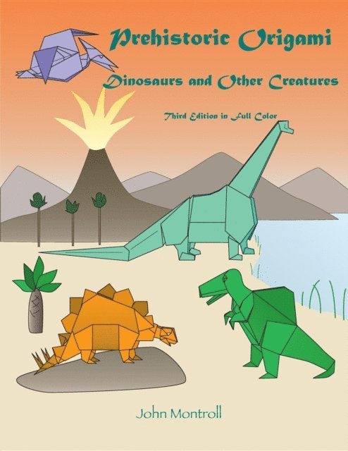 John Montroll - Prehistoric Origami, E-bok