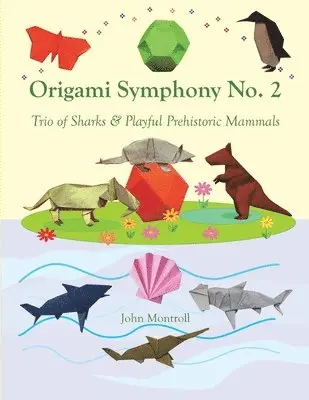 John Montroll - Origami Symphony No. 2, Häftad. Tillgänglighet: Lägg i varukorg