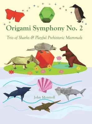 John Montroll - Origami Symphony No. 2, Inbunden. Tillgänglighet: Lägg i varukorg