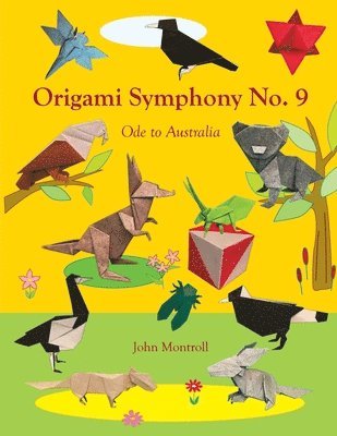 John Montroll - Origami Symphony No. 9, Häftad
