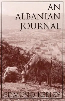 Edmund Keeley - An Albanian Journal. Tillgänglighet: Tillfälligt slut