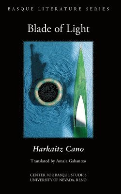 Harkaitz Cano - Blade of Light, Häftad