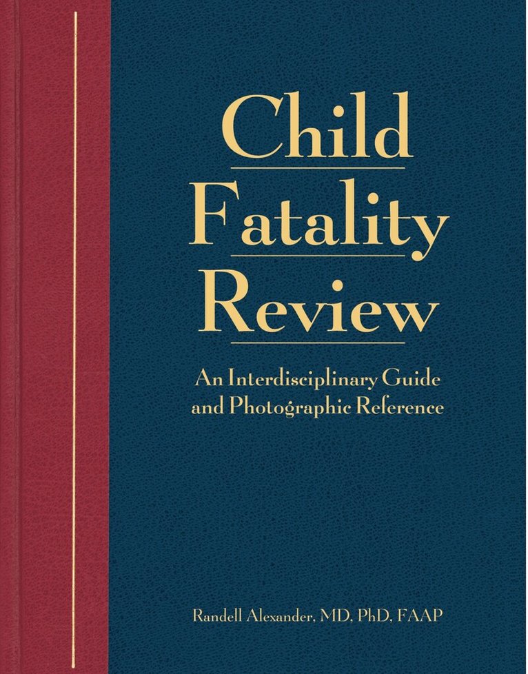 Randell Alexander, Mary E. Case - Child Fatality Review, E-bok