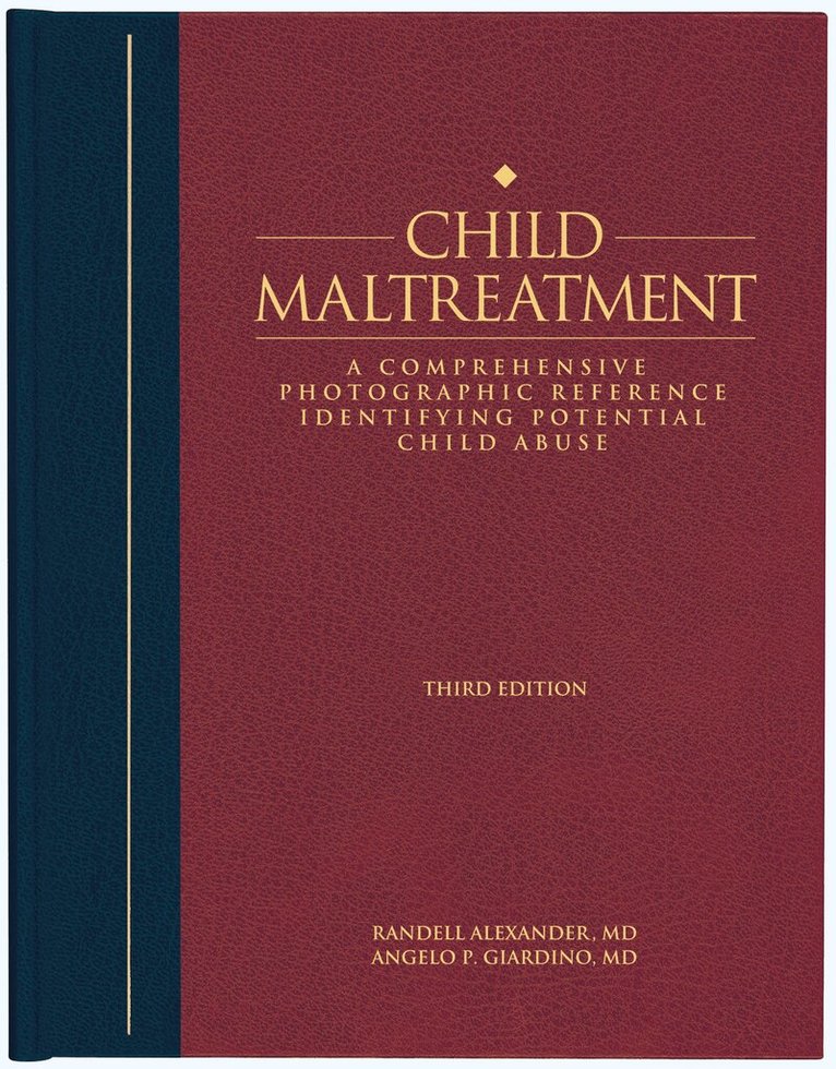 Angelo P. Giardino, Randell Alexander - Child Maltreatment, E-bok