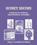 Honey Shows: Guidelines for exhibitors, superintendents and judges
