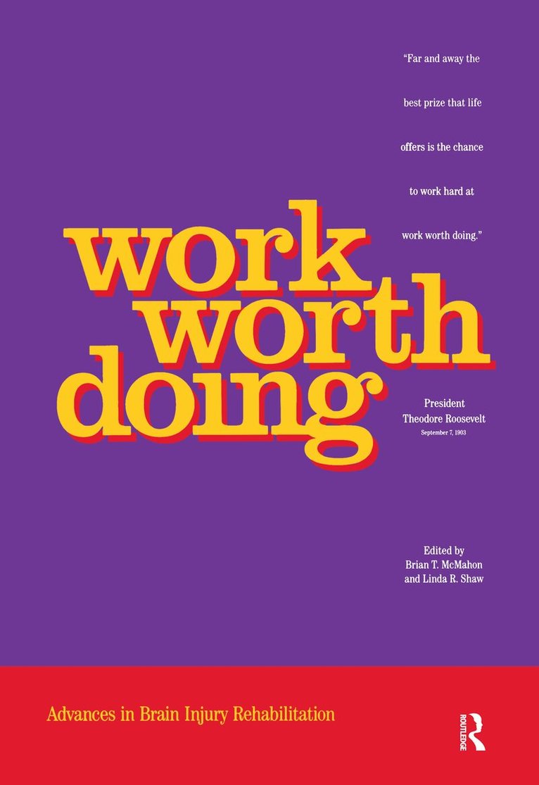 Brian T. McMahon, Linda R. Shaw - Work Worth Doing, Inbunden
