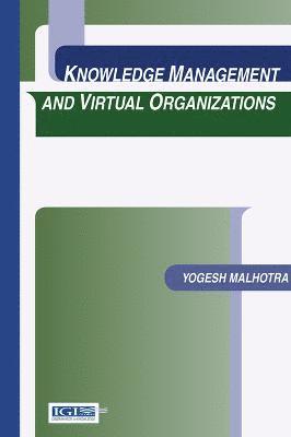 Yogesh Malhotra - Knowledge Management and Virtual Organizations, Häftad