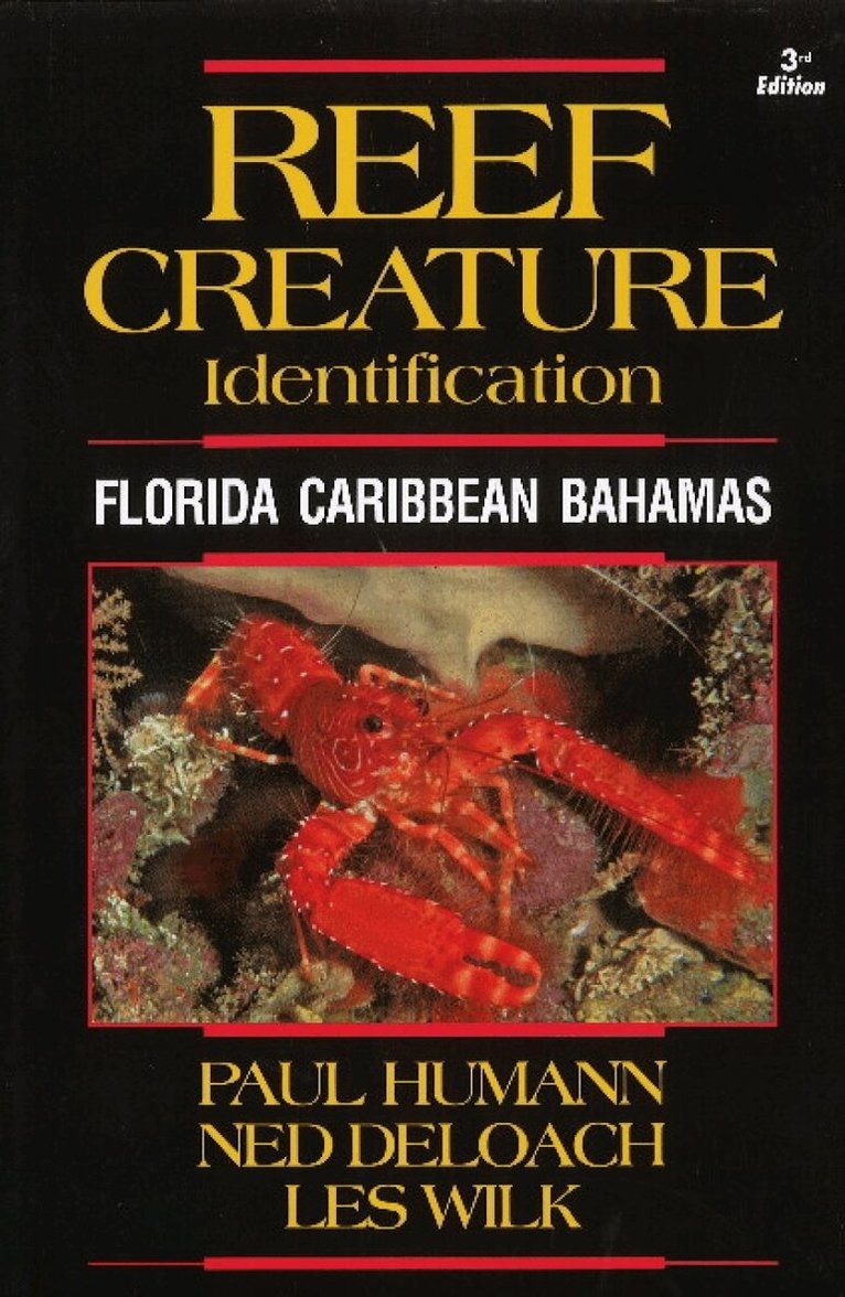 Paul Humann, Ned DeLoach, Les Wilk - Reef Creature Identification, Häftad. Tillgänglighet: Lägg i varukorg