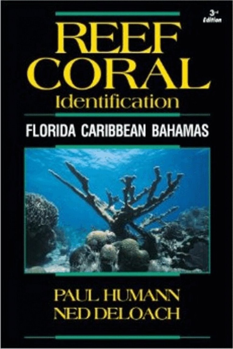 Paul Humann, Ned DeLoach - Reef Coral Identification, Häftad. Tillgänglighet: Lägg i varukorg