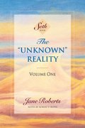 The Unknown Reality: v.1