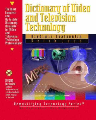 Keith Jack, Vladimir Tsatsoulin - Dictionary of Video and Television Technology, Häftad. Tillgänglighet: Lägg i varukorg