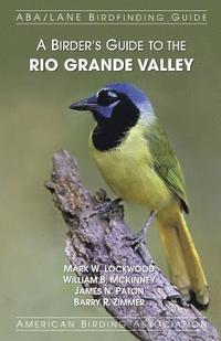 A Birder's Guide to the Rio Grande Valley