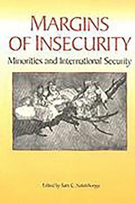 Sam C. Nolutshungu - Margins of Insecurity: Minorities and International Security, Häftad