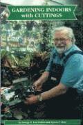 Gardening Indoors With Cuttings av George F Van Patten, Alyssa Bust, Alyssa F Bust