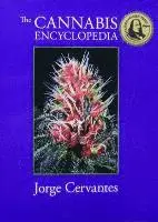 Jorge Cervantes - The Cannabis Encyclopedia: The Definitive Guide to Cultivation & Consumption of Medical Marijuana, Inbunden. Tillgänglighet: Lägg i varukorg