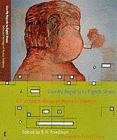 Morton Feldman, B H Friedman - Give My Regards To Eighth Street, Häftad