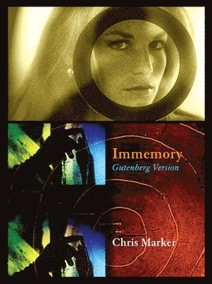 Isabel Ochoa Gold - Chris Marker: Immemory, Häftad