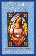 Margaret Starbird - Goddess in the Gospels, Häftad