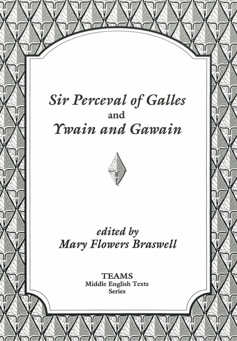 Mary Flowers Braswell - Sir Perceval of Galles and Ywain and Gawain, Häftad