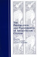 Preservation and Transmission of Anglo-Saxon Culture