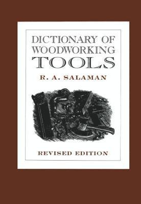 R. A. Salaman - Dictionary of Woodworking Tools, Häftad