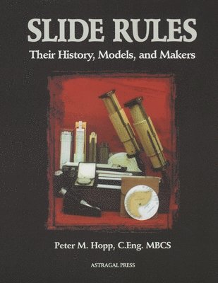 Peter M. Hopp - Slide Rules, Häftad