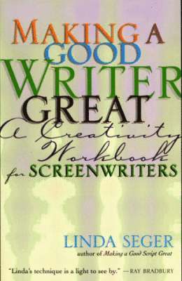 Linda Seger - Making a Good Writer Great, Häftad