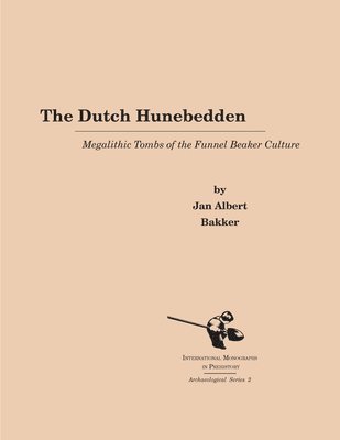 Jan Albert Bakker - Dutch Hunebedden, Häftad