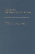 Space to ACT: The Theater of J.M.R.Lenz