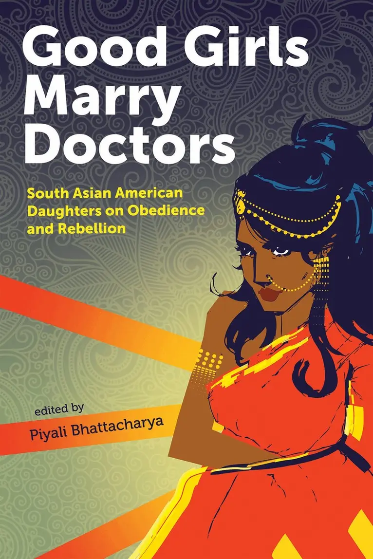 Piyali Bhattacharya - Good Girls Marry Doctors, Häftad. Tillgänglighet: Lägg i varukorg