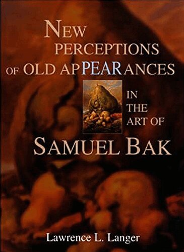 Lawrence L. Langer - New Perceptions of Old Appearances in the Art of Samuel Bak, Inbunden. Tillgänglighet: Tillfälligt slut