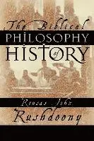Rousas John Rushdoony - The Biblical Philosophy of History, Häftad. Tillgänglighet: Lägg i varukorg