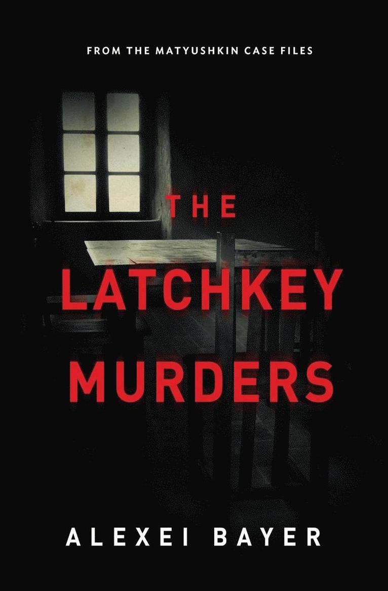 Bayer Alexei - Latchkey Murders, Häftad