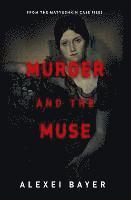 Alexei Bayer - Murder and the Muse, Häftad