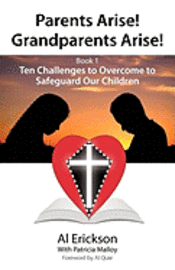 Al Erickson - Parents Arise! Grandparents Arise! Book 1, Häftad