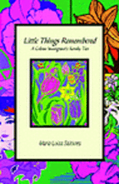 Maria Luisa Salcines - Little Things Remembered: A Cuban Immigrant's Family Ties, Häftad