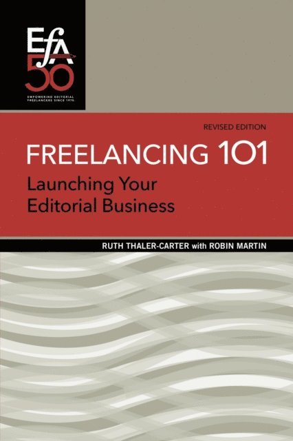 Ruth Thaler-Carter - Freelancing 101, E-bok