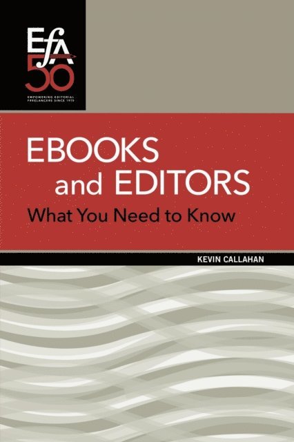 Kevin Callahan - Ebooks and Editors, E-bok