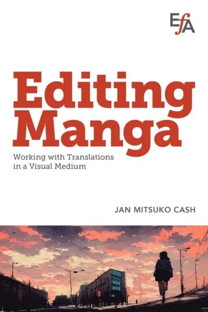 Jan Mitsuko Cash - Editing Manga, E-bok. Tillgänglighet: Lägg i varukorg