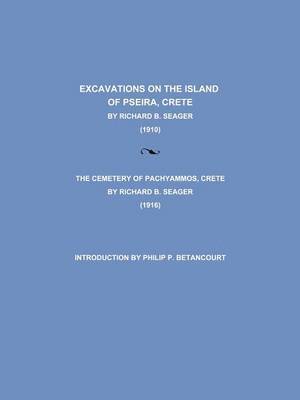Richard B. Seager - Excavations on the Island of Pseira, Crete, Häftad