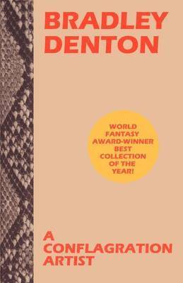 Bradley Denton - Conflagration Artist, Häftad