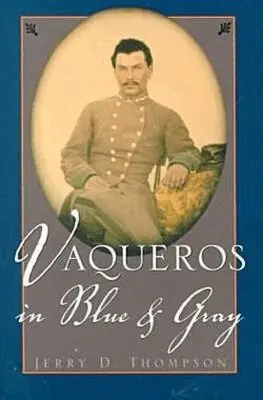 Jerry Thompson - Vaqueros in Blue & Gray, Inbunden. Tillgänglighet: Tillfälligt slut