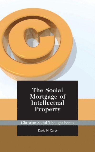 David Carey - Social Mortgage of Intellectual Property, E-bok