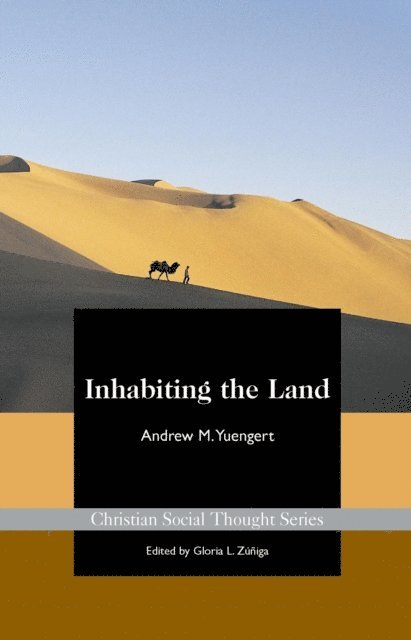 Andrew Yuengert - Inhabiting the Land, E-bok