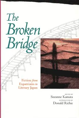 Suzanne Kamata - Broken Bridge, Häftad. Tillgänglighet: Lägg i varukorg