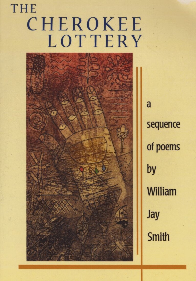 William Jay Smith - Cherokee Lottery, Häftad. Tillgänglighet: Tillfälligt slut