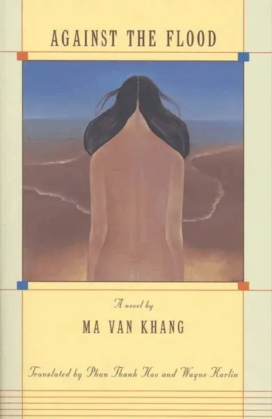 Ma Van Khang - Against the Flood, Häftad. Tillgänglighet: Tillfälligt slut