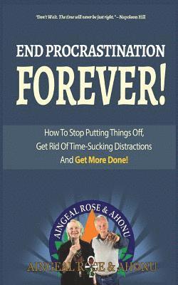 Ahonu, Aingeal Rose O'Grady - End Procrastination Forever, Häftad